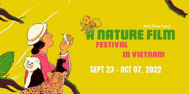 Festival di cinema ambientale “It’s time to act – A nature film festival in Vietnam”.
